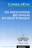  Conseil d'Etat - Les Associations Reconnues D'Utilite Publique.