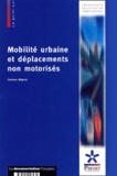 Corinne Mignot - Mobilite Urbaine Et Deplacements Non Motorises.