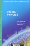 Pascal Faure et  Collectif - Medias, E-Medias.