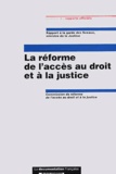  Commission réforme accès droit - La Reforme De L'Acces Au Droit Et A La Justice.