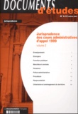  Collectif - Jurisprudence des cours administratives d'appel 1999 - Volume 2.