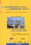 Roland Paskoff et  Collectif - Le changement climatique et les espaces côtiers. - Actes du colloque d'Arles, 12 et 13 octobre 2000.