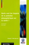 Claire Segala et Anne Deloraine - Quels sont les impacts de la pollution atmosphérique sur la santé ?.