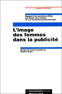 Brigitte Grésy et  Collectif - L'Image Des Femmes Dans La Publicite.