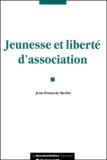 Jean-François Merlet - Jeunesse Et Liberte D'Association.