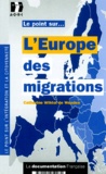 Catherine Wihtol de Wenden - L'Europe Des Migrations.