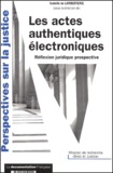 Isabelle de Lamberterie et  Collectif - Les Actes Authentiques Electroniques. Reflexion Juridique Prospective.