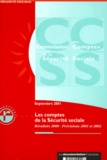  Collectif - Les Comptes De La Securite Sociale. Resultats 2000, Previsions 2001 Et 2002.