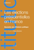 Pierre Bréchon et  Collectif - Les Elections Presidentielles En France. Quarante Ans D'Histoire Politique.