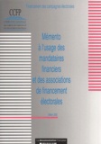  Collectif - Memento A L'Usage Des Mandataires Financiers Et Des Associations De Financement Electorales. Edition 2002.