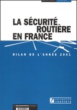  ONISR - La sécurité routière en France. - Bilan de l'année 2001.