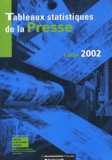  Direction développement médias - Tableaux Statistiques De La Presse. Donnees Detaillees 2000, Retrospective 1985-2000.