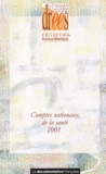 Annie Fenina - Comptes nationaux de la santé 2001.