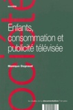 Monique Dagnaud - Enfants, consommation et publicité télévisée.