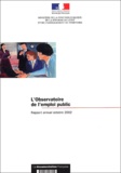  Ministère Fonction Publique - L'Observatoire De L'Emploi Public. Rapport Annuel Octobre 2002, Avec Cd-Rom.