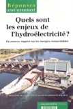  Collectif - Quels sont les enjeux de l'hydroélectricité ?.