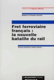 François Gerbaud et Hubert Haenel - Fret ferroviaire français : la nouvelle bataille du rail.