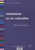 Guy Saez et  Collectif - Institutions et vie culturelles.