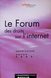 Erkki Liikanen - Le Forum des droit sur l'internet - Rapport d'activité année 2003.