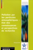 Pascale Ebner - Pollution par particules atmosphériques : état des connaissances et perspectives de recherche.