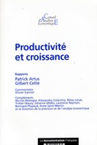 Patrick Artus et Gilbert Cette - Productivité et croissance.