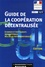  CNCD et  DGCID - Guide de la coopération décentralisée - Echanges et partenariats internationaux des collectivités territoriales.