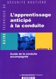  Ministère de l'Equipement - L'apprentissage anticipé à la conduite - Volume 1, Guide de la conduite accompagnée.