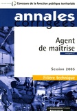  La Documentation Française - Agent de maîtrise Filière technique catégorie C - Session 2005.