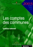  Trésor Public - Les comptes des communes 2003 - Synthèse nationale.
