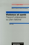 Anne Tursz - Violence et santé - Rapport préparatoire au plan national.
