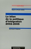 Haut Conseil à l'intégration - Le bilan de la politique d'intégration 2002-2005 - Rapport au Premier ministre.