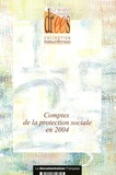 Julien Bechtel et Laurent Caussat - Comptes de la protection sociale en 2004.
