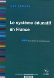 Bernard Toulemonde et Antoine Prost - Le système éducatif en France.