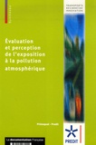 Lionel Charles et Pascale Ebner - Evaluation et perception de l'exposition à la pollution atmosphérique.