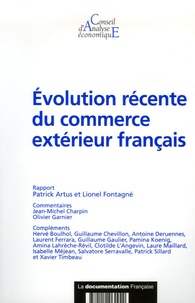 Patrick Artus et Lionel Fontagné - Evolution récente du commerce extérieur français.