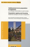 Catherine Bonvalet - Vieillissement de la population et logement : les stratégies résidentielles et patrimoniales - Edition bilingue français-anglais.