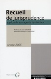  CIG petite couronne - Recueil de jurisprudence applicable aux agents territoriaux - Année 2005.