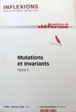  Inflexions - Inflexions N° 4, octobre-décembre 2006 : Mutations et invariants - Partie II.