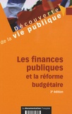 Edward Arkwright et Jean-Luc Boeuf - Les finances publiques et la réforme budgétaire.