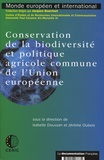 Isabelle Doussan et Jérôme Dubois - Conservation de la biodiversité et politique agricole commune de l'Union Européenne - Des mesures agro-environnementales à la condition environnementale.