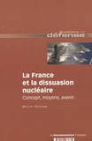 Bruno Tertrais - La France et la dissuasion nucléaire - Concepts, moyens, avenir.