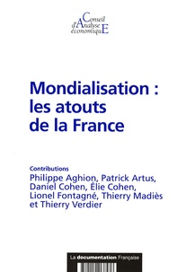 Philippe Aghion et Patrick Artus - Mondialisation : les atouts de la France.