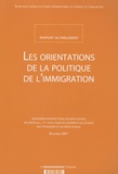  La Documentation Française - Les orientations de la politique de l'immigration. - Rapport au parlement.
