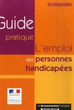  Ministère du Travail - L'emploi des personnes handicapées - Guide pratique.