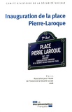  CHSS - Inauguration de la place Pierre-Laroque.