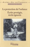 Alain Girard - La protection de l'enfance - Ecrits protégés, écrits ignorés.