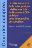  La Documentation Française - La mise en oeuvre de la loi organique relative aux lois de finances (LOLF) - Un bilan pour de nouvelles perspectives - Rapport public thématique.