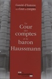  Collectif - La cour des comptes et le baron Haussmann.