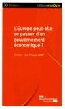 Jean-François Jamet - L'Europe peut-elle se passer d'un gouvernement économique ?.