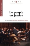 Jean-Pierre Allinne et Claude Gauvard - Le peuple en justice.